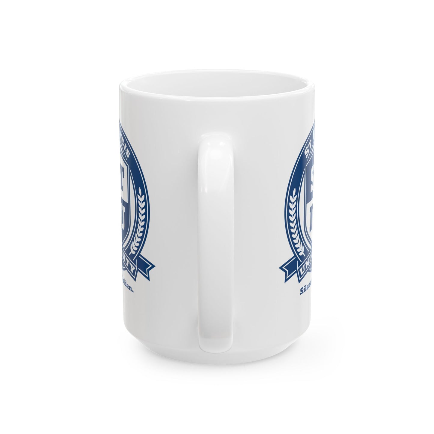 STFU St. Francis University Logo Silence is Golden 11 or 15oz Ceramic Mug