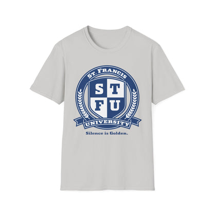 STFU St. Francis University Fictional Crest Plays on Contemporary T-Shirt Abbreviation and Adornment