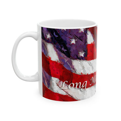 Long May It Wave patriotic American flag painting for ceramic mugs. (11oz, 15oz)
